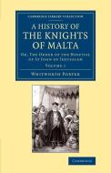 A History of the Knights of Malta di Whitworth Porter edito da Cambridge University Press