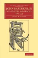John Baskerville, Type-Founder and Printer, 1706 1775 di Josiah H. Benton edito da Cambridge University Press