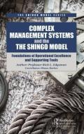 Complex Management Systems and the Shingo Model di Rick Edgeman edito da Taylor & Francis Ltd