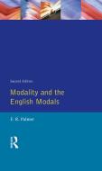 Modality and the English Modals di F. R. Palmer edito da ROUTLEDGE