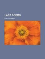 Last Poems di Laurence Hope edito da General Books Llc