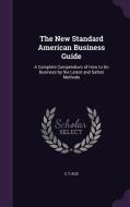 The New Standard American Business Guide di E T Roe edito da Palala Press