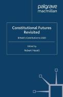 Constitutional Futures Revisited edito da Palgrave Macmillan