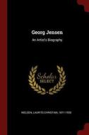 Georg Jensen: An Artist's Biography edito da CHIZINE PUBN