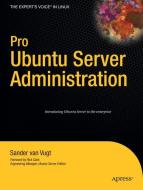 Pro Ubuntu Server Administration di Sander Van Vugt edito da Apress