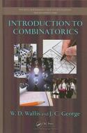 Introduction To Combinatorics di Walter D. Wallis, John C. George edito da Taylor & Francis Ltd