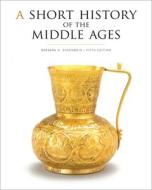 A Short History of the Middle Ages, Fifth Edition di Barbara H. Rosenwein edito da University of Toronto Press