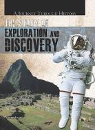 The Story of Exploration and Discovery di Simon Adams edito da ROSEN PUB GROUP