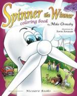 Spinner the Winner - Coloring Book: Coloring Book di Mike Ormsby edito da Createspace