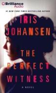 The Perfect Witness di Iris Johansen edito da Brilliance Audio