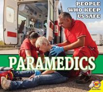 Paramedics di Ruth Daly edito da AV2 BY WEIGL