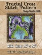 Fractal Cross Stitch Pattern: Design No. 5258 di Tracy Warrington edito da Createspace