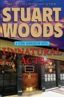 Unnatural Acts di Stuart Woods edito da Large Print Press
