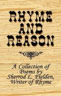 Rhyme And Reason di Sherrod L Fielden edito da Publishamerica