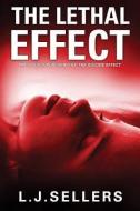 The Lethal Effect di L. J. Sellers edito da THOMAS & MERCER