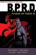 B.p.r.d.: Plague Of Frogs Volume 3 di Mike Mignola edito da Dark Horse Comics
