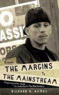 From the Margins to the Mainstream di Richard R. Ramos edito da XULON PR