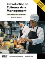 Introduction To Culinary Arts Management di Chef Dominic Hawkes, Daniel John Stine edito da SDC Publications