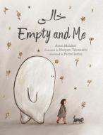 Empty and Me: A Tale of Friendship and Loss di Azam Mahdavi edito da LEE & LOW BOOKS INC