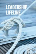 Leadership Lifeline di Jim Kerley edito da Covenant Books