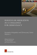 Irregular Migration as a Challenge for Democracy di Elzbieta Kuzelewska, Amy Weatherburn, Dariusz Kloza edito da Intersentia Ltd