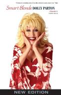Dolly Parton: Smart Blonde, the Life of di Stephen Miller edito da Omnibus Press