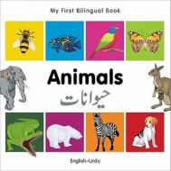 My First Bilingual Book - Animals di Milet Publishing edito da Milet Publishing Ltd
