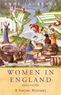Women In England 1500-1760 di Anne Laurence edito da Orion Publishing Co