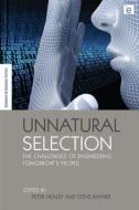 Unnatural Selection di Peter Healey edito da Routledge