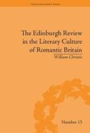 The Edinburgh Review in the Literary Culture of Romantic Britain di William Christie edito da Taylor & Francis Ltd
