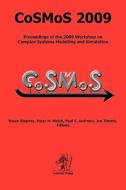 Cosmos 2009 di S Stepney, P H Welch, P S Andrews edito da Luniver Press