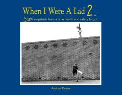 Tales From When I Were A Lad di Andrew Davies edito da Pavilion Books