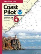 Noaa Coast Pilot 6: 44th Edition 2014 di Noaa edito da Paradise Cay Publications