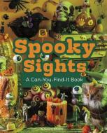 Spooky Sights: A Can-You-Find-It Book di Sarah L. Schuette edito da PEBBLE BOOKS