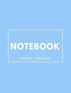 Notebook 1 Subject: Pearl Blue: Notebook 8.5 X 11: Notebook 100 Pages di Journal Boutique edito da Createspace Independent Publishing Platform