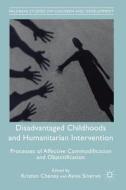 Disadvantaged Childhoods and Humanitarian Intervention edito da Springer-Verlag GmbH
