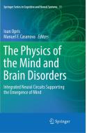 The Physics Of The Mind And Brain Disorders edito da Springer International Publishing Ag