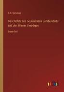 Geschichte des neunzehnten Jahrhunderts seit den Wiener Verträgen di G. G. Gervinus edito da Outlook Verlag