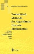 Probabilistic Methods for Algorithmic Discrete Mathematics di M. Habib, C. McDiarmid edito da Springer Berlin Heidelberg