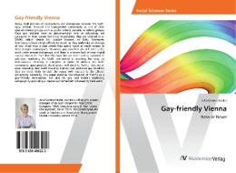 Gay-friendly Vienna di Julia Unterscheider edito da AV Akademikerverlag