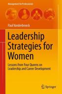 Leadership Strategies for Women di Paul Vanderbroeck edito da Springer-Verlag GmbH