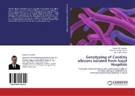 Genotyping of Candida albicans isolated from Najaf Hospitals di Hayder M. Samaka, Adnan H. Al-Hamadani, Ali M. Almohana edito da LAP Lambert Academic Publishing
