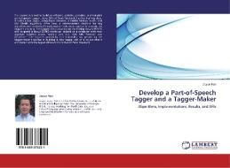 Develop a Part-of-Speech Tagger and a Tagger-Maker di Jiayun Han edito da LAP Lambert Academic Publishing