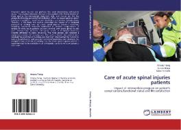 Care of acute spinal injuries patients di Amany Farag, Suzan Atteya, Manal Mustafa edito da LAP Lambert Academic Publishing