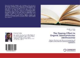 The Doping Effect In Organic Semiconductor (Anthracene) di Ali Kadhim Wadday, Zeyad A. Saleh edito da LAP Lambert Academic Publishing