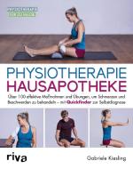 Physiotherapie-Hausapotheke di Gabriele Kiesling edito da riva Verlag