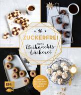 Zuckerfrei - Meine Weihnachtsbäckerei edito da Edition Michael Fischer