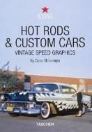 Hot Rods and Custom Cars edito da Taschen