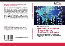 Aplicación de modelado de un sistema de identificación de buques di Miguel Ángel Gutiérrez García edito da EAE
