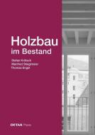 Holzbau Im Bestand di Stefan Kroetsch, Manfred Stieglmeier, Thomas Engel edito da De Gruyter
